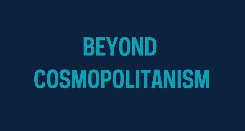 Convegno &quot;Beyond Cosmopolitanism&quot;